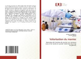 Valorisation du manioc di Lianzette Lianzette, Daurelis Bothel, Aly Aly edito da Éditions universitaires européennes