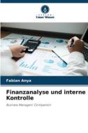 Finanzanalyse und interne Kontrolle di Fabian Anya edito da Verlag Unser Wissen