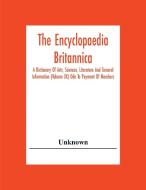 The Encyclopaedia Britannica di Unknown edito da Alpha Editions