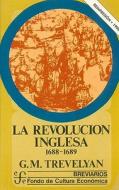 La Revolucion Inglesa: 1688-1689 di Serge Y. Michel Soul' Lebovici, George Macaulay Trevelyan edito da Fondo de Cultura Economica USA