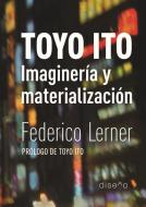 Toyo Ito. Imaginería y materialización edito da NOBUKO/DISEÑO EDITORIAL