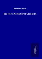 Des Herrn Archemoros Gedanken di Hermann Oeser edito da TP Verone Publishing