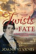 Twists Of Fate di Starnes Joana Starnes edito da Independently Published