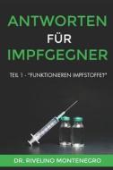 Antworten Fur Impfgegner di Montenegro Rivelino Montenegro edito da Independently Published