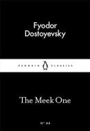The Meek One di Fyodor Dostoyevsky edito da Penguin Books Ltd