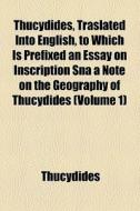 Thucydides (v. 1) di Thucydides edito da General Books Llc