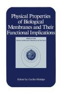 Physical Properties of Biological Membranes and Their Functional Implications edito da SPRINGER NATURE