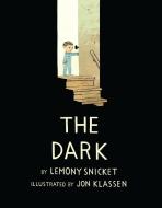 The Dark di Lemony Snicket edito da Hachette Book Group USA