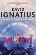 The Paladin: A Spy Novel di David Ignatius edito da W W NORTON & CO