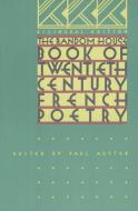 The Random House Book of 20th Century French Poetry: Bilingual Edition di Paul Auster edito da VINTAGE