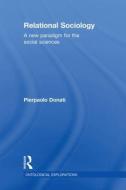 Relational Sociology di Pierpaolo Donati edito da Routledge