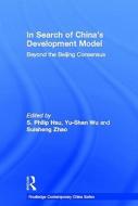 In Search of China's Development Model edito da Taylor & Francis Ltd