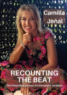 Recounting The Beat di Camilla Jenal edito da Disruptive Publishing