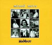 Mixed Nuts di MikWright Ltd, Tim, Ltd Milkwright edito da Andrews Mcmeel Publishing