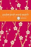 Pocket Posh Word Search di The Puzzle Society edito da Andrews Mcmeel Publishing