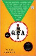 Q & A di Vikas Swarup edito da SCRIBNER BOOKS CO
