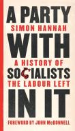 A Party With Socialists In It di Simon Hannah edito da Pluto Press