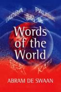 Words of the World di Abram De Swaan edito da Polity Press