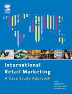 International Retail Marketing di Margaret Bruce, Christopher Moore, Grete Birtwistle edito da Taylor & Francis Ltd