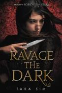 Ravage the Dark di Tara Sim edito da LITTLE BROWN BOOKS FOR YOUNG R