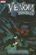 Venom: Dark Origin di Zeb Wells edito da Marvel Comics