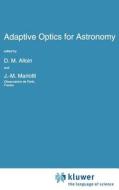 Adaptive Optics for Astronomy edito da Springer Netherlands