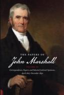 The Papers Of John Marshall di John Marshall, Herbert Alan Johnson, Charles T. Cullen edito da The University Of North Carolina Press