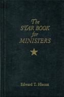 The Star Book for Ministers di Edward T. Hiscox edito da JUDSON PR