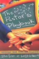 The Pastor's Playbook: Coaching Your Team for Ministry di Stan Toler edito da Beacon Hill Press of Kansas City