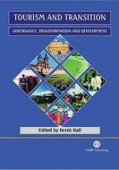 Tourism and Transition di D. (Scottish Agricultural College Hall edito da CABI Publishing