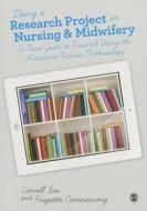 Doing a Research Project in Nursing and Midwifery di Carroll Siu edito da SAGE Publications Ltd
