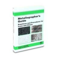 Metallographer's Guide: Irons and Steels di B. L. Bramfitt and A. O. Benscoter edito da ASM International