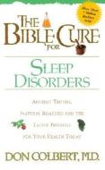 The Bible Cure For Sleep Disorders di MD Don Colbert edito da Siloam Press