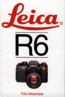 Leica R6 di Fritz Meisnitzer edito da Hove Books
