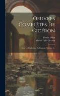 Oeuvres Complètes De Cicéron: Avec La Traduction En Français, Volume 4... di Marco Tulio Cicerón, Firmin-Didot (Firma) edito da LEGARE STREET PR