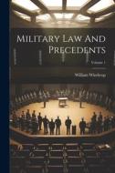 Military Law And Precedents; Volume 1 di William Winthrop edito da LEGARE STREET PR
