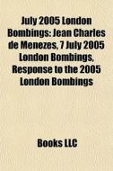 July 2005 London Bombings: Jean Charles di Books Llc edito da Books LLC, Wiki Series