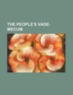 The People's Vade-Mecum di Books Group edito da Rarebooksclub.com