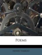 Poems di Henry Timrod edito da Nabu Press