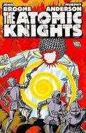 The Atomic Knights di John Broome edito da D C COMICS