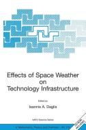 Effects of Space Weather on Technology Infrastructure di Ioannis A. Daglis edito da Springer