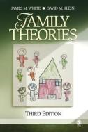 Family Theories di James M. White, David M. Klein edito da Sage Publications Inc