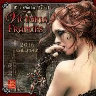 Gothic Art of Victoria Frances Calendar di Victoria Frances edito da Sellers Publishing