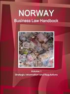Norway Business Law Handbook Volume 1 Strategic Information and Regulations di Inc Ibp edito da INTL BUSINESS PUBN