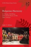 Bulgarian Harmony di Kalin S. Kirilov edito da Taylor & Francis Ltd