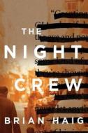 The Night Crew di Brian Haig edito da Amazon Publishing
