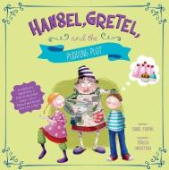 Hansel, Gretel, and the Pudding Plot di Isabel Thomas edito da PICTURE WINDOW BOOKS