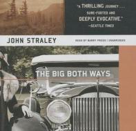 The Big Both Ways di John Straley edito da Blackstone Audiobooks