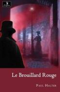Le Brouillard Rouge di Paul Halter edito da Createspace