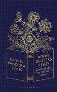 What Writers Read di Pandora Sykes edito da Bloomsbury Publishing PLC